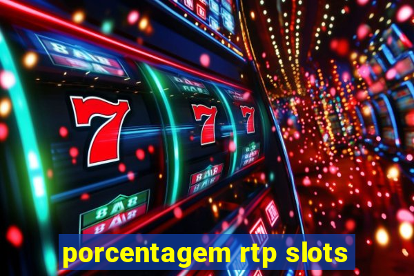 porcentagem rtp slots